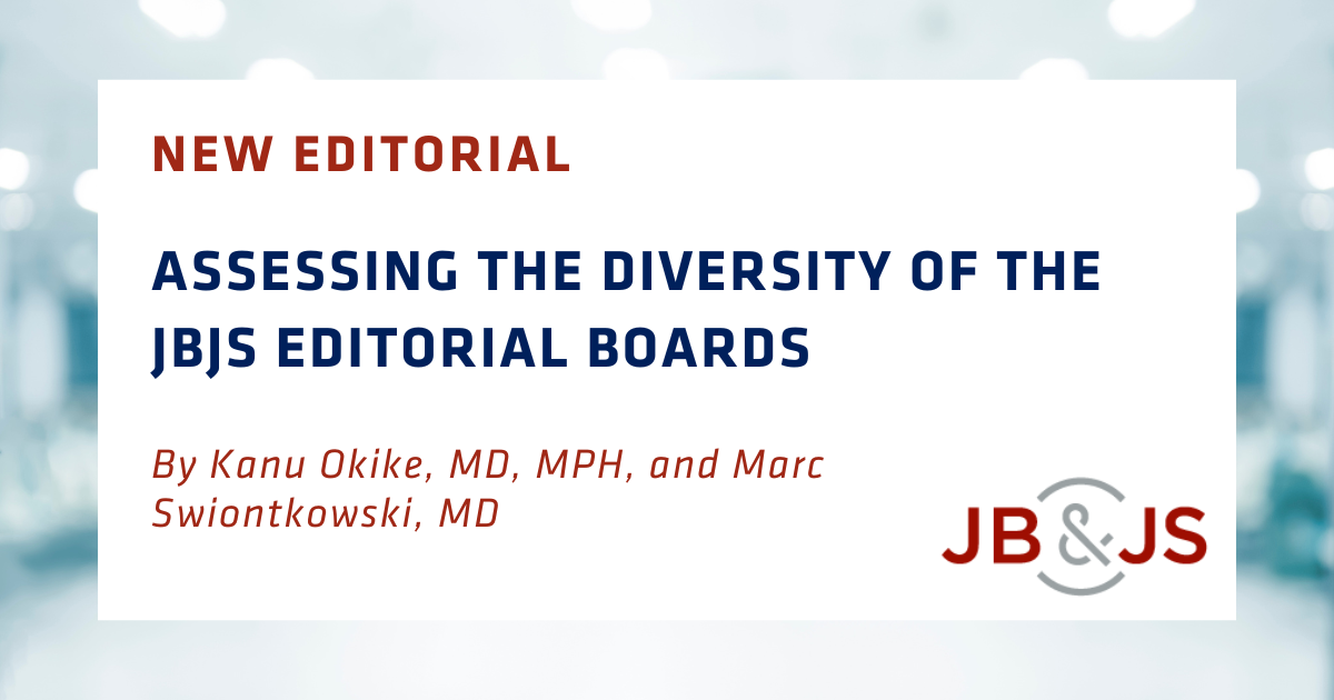 Assessing the Diversity of the JBJS Editorial Boards